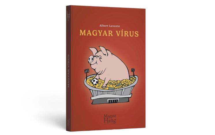 Albert Levente: Magyar vírus