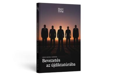 Beke Mihály András: Bevezetés az újdiktatúrába – Közéleti esszé